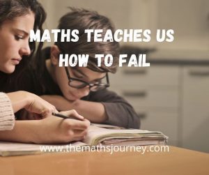 maths teaches us how to fail