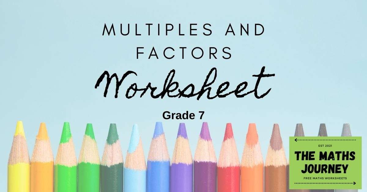 multiples and factors for grade 7 worksheet with free memo